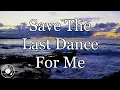 Download Lagu Save The Last Dance For Me w/ Lyrics - The Drifters Version
