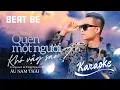 Download Lagu [KARAOKE] Quên Một Người Khó Vậy Sao - Âu Nam Thái | BEAT BÈ