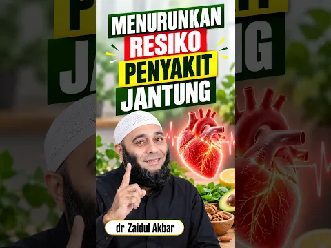 Menurunkan Resiko Penyakit Jantung - dr Zaidul Akbar