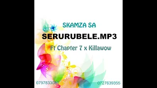 serurubele mp3 skamza sa x chapter 7 nd killawow yoh 