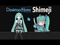 so i tried shimeji