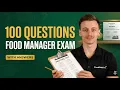 Food Manager Exam Prep 100 Must-Know Practice Questions with Answers