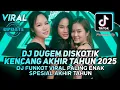 Lagu DJ DUGEM DISKOTIK FULL BASS AKHIR TAHUN 2025 -  DJ FUNKOT REMIX VIRAL PALING TERBARU