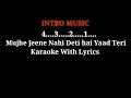 Download Lagu Mujhe Jeene Nahi Deti hai Yaad Teri karaoke with lyrics