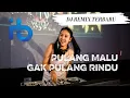 Download Lagu DJ Pulang Malu Gak Pulang Rindu - Mantab Boss