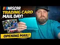 NASCAR Trading Card Mail Day What Did I Get