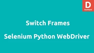 Switching Frames in Selenium Python WebDriver