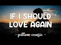 Download Lagu If I Should Love Again - Barry Manilow (Lyrics) 🎵