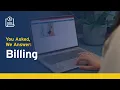 Answering your questions about estimated billing