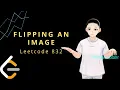 Leetcode 832 - Flipping An Image JAVA Solution Explained