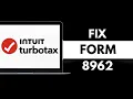 How to Fix Form 8962 on TurboTax