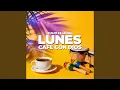 Lunes - Cafe con Dios