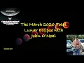 The Observers Notebook - March 2026 Total Lunar Eclipse with John O Neal