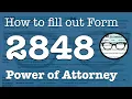 How to fill out Form 2848 Power of Attorney