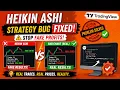 TRADING VIEW-PINE SCRIPT HEIKIN-ASHI STRATEGY BUG SOLVED