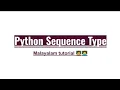 Python Sequence type Malayalam tutorial python programming language strings sequence