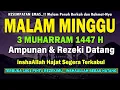 Download Lagu Dzikir Mustajab Malam Minggu 3 Muharram, Pengampunan Dosa, Pengabul Hajat Mendapat Ridho Allah