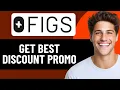 HOW TO GET BEST FIGS DISCOUNT PROMO CODES IN 2026 UPDATED