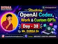 Mastering OpenAI Codex Work Custom GPTs tutorials by Mr DURGA Sir On 19-08-2026 7PM IST