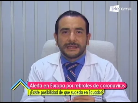 Alerta en Europa por rebrotes de coronavirus Existe posibilidad de que suceda en Ecuador