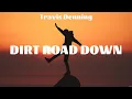 Download Lagu Travis Denning - Dirt Road Down (Lyrics) Miranda Lambert, Josh Ross, Cam