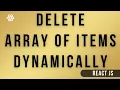 React Remove Array Of Items Dynamically With usestate in react js