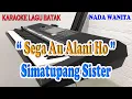 Download Lagu SEGA AU ALANI HO [KARAOKE BATAK] SIMATUPANG SISTER ll NADA WANITA C=DO