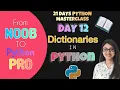 Day 12 - Python Dictionary