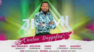 Caalaa Daggafaa Jimmi Jimmiyyoo New Oromo Music 2023 Officail Vedio 