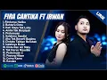 Download Lagu RINDUNYA HATIKU - FIRA CANTIKA FT IRWAN KRISDIYANTO FULL ALBUM TERBARU 2025(LIRIK) | BAHTERA CINTA