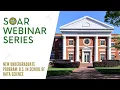 SOAR Webinar Series New Undergraduate Program - NC s First B S in Data Science