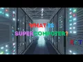 What is Supercomputer Rehman Computer Tech