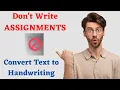No More Assignments Convert Text to Handwriting