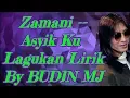 Zamani -- Asyik Ku Lagukan Lirik By BUDIN MJ