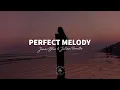Jonas Blue & Julian Perretta - Perfect Melody (Lyrics)
