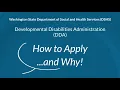 DSHS Developmental Disabilities Administration DDA How to Apply and Why