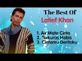Download Lagu Latief  Khan - Air Mata Cinta - Terkuras Habis - Cintamu Deritaku