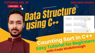 Tutorial 31 Counting Sort Algorithm Count Sort Implementation using C