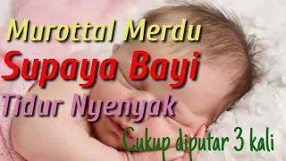 murottal merdu supaya bayi tidur nyenyak