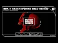 Lagu Showtek, SHOWTEKNO - Brain Crackin' (Mike Enzo Remix)