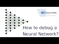 Lesson4 How to debug a Neural Network part 1