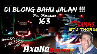 Download NGEBLONG BAHU JALAN !!! Hr 163 Axelle Reborn beraksi bersama STJ THORIN MP3