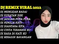 Lagu DJ REMIX TERBARU 2022 🎶 - DJ PEMILIK HATI - DJ MENGEJAR BADAI - DJ VIRAL