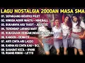 Download Lagu Lagu Pop Tahun 2000an Paling Enak Didengar  - 10 Hits Lagu Kenangan Masa SMA