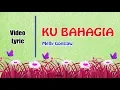 Download Lagu Di atas bumi ini ku berpijjak - KU BAHAGIA (MELLY GOESLAW) (VIDEO LYRIC)