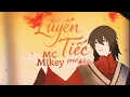 Download Lagu Luyến Tiếc - MC Mikey x HKan x BioFreak x Panchu ( prod.LIKIIE ) - Ballad