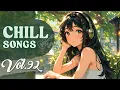 Lagu Chill Songs Vol.92 | Chill R\u0026B \u0026 Dreamy Pop | Gentle Days \u0026 Warm Vibes
