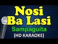 Download Lagu NOSI BA LASI - Sampaguita (HD Karaoke)
