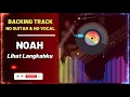 Download Lagu Backing Track Guitar | Noah - Lihat Langkahku | Tanpa Vokal dan Guitar