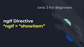 Ionic 3 for Beginners using ngIf directive